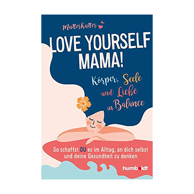 Buch Love Yourself Mama!